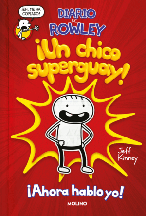 DIARIO DE ROWLEY 1 - ¡UN CHICO SUPER GUAY! (TAPA DURA)