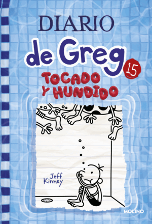 DIARIO DE GREG 15 - TOCADO Y HUNDIDO (TAPA DURA)