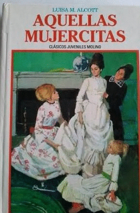 AQUELLAS MUJERCITAS (TAPA DURA)(HOJAS AMARILLENTAS)