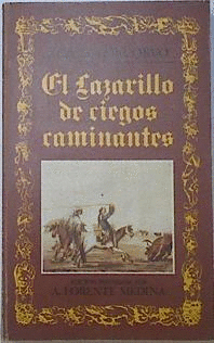EL LAZARILLO DE CIEGOS CAMINANTES (BORDES MUY ROZADOS) (DEDICATORIA EN INTERIOR)