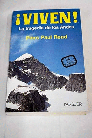 VIVEN! (TAPA DURA). LA TRAGEDIA DE LOS ANDES. PIERS PAUL READ.  9788427938281 Librería Libros & Co