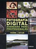 FOTOGRAFÍA DIGITAL AVANZADA PARA PROFESIONALES: CÓMO CONSEGUIR FOTOGRAFÍAS DE ALTO NIVEL