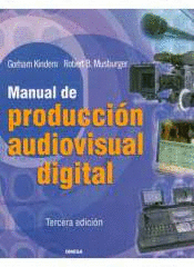 MANUAL DE PRODUCCION AUDIOVISUAL DIGITAL