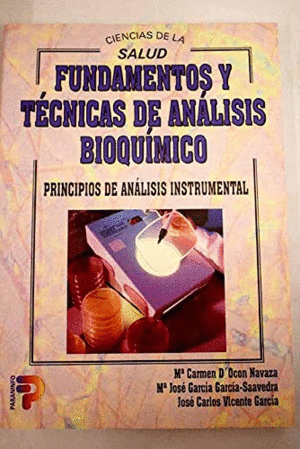 FUNDAMENTOS Y TECNICAS DE ANALISIS BIOQUIMICO. PRINCIPIOS DE ANÁLIS INSTRUMENTAL