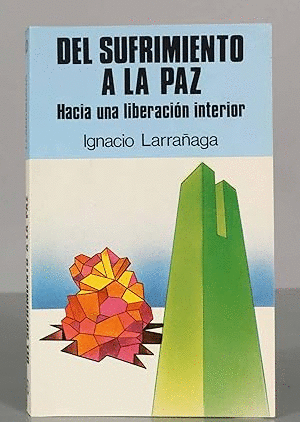 DEL SUFRIMENTO A LA PAZ