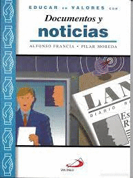 EDUCAR EN VALORES CON DOCUMENTOS Y NOTICIAS