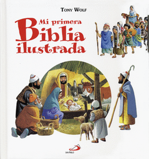 MI PRIMERA BIBLIA ILUSTRADA (TAPA DURA)