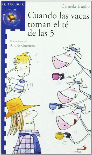 CUANDO LAS VACAS TOMAN EL TÉ DE LAS 5