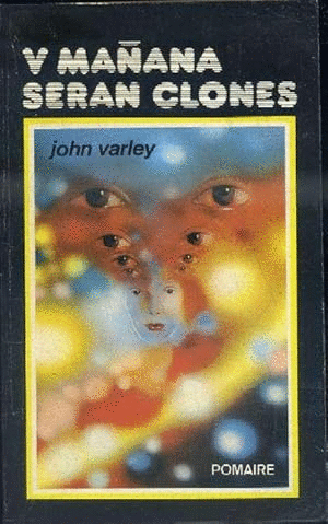 Y MAÑANA SERÁN CLONES