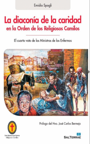 LA DIACONÍA DE LA CARIDAD EN LA ORDEN DE LOS RELIGIOSOS CAMILOS