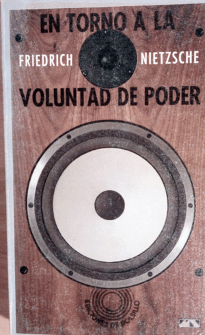 EN TORNO A LA VOLUNTAD DE PODER (LIBRO AJADO/PÁGINAS OSCURECIDAS)