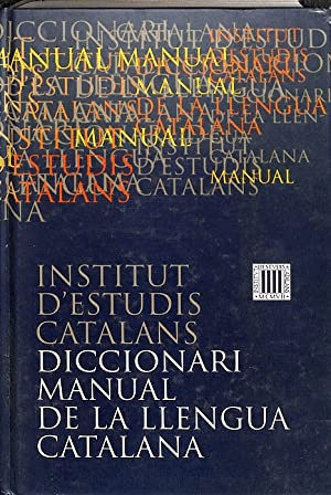 DICCIONARI MANUAL DE LA LLENGUA CATALANA (TEXTO EN CATALAN, TAPA DURA)