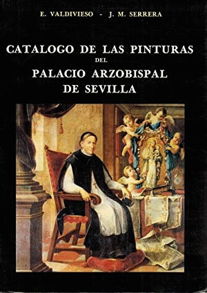CATÁLOGO DE LAS PINTURAS DEL PALACIO ARZOBISPAL DE SEVILLA