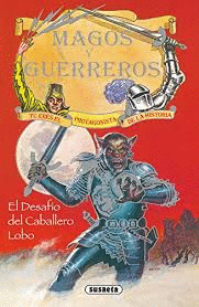 EL DESAFIO DEL CABALLERO LOBO