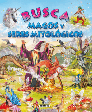 BUSCA MAGOS Y SERES MITOLÓGICOS (TAPA DURA)