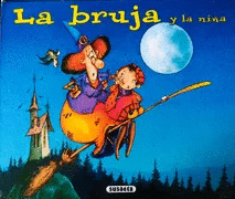 LA BRUJA Y LA NIÑA ( POP UP ) (TAPA DURA)