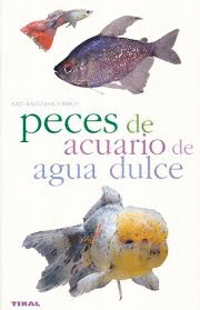 PECES DE ACUARIO DE AGUA DULCE