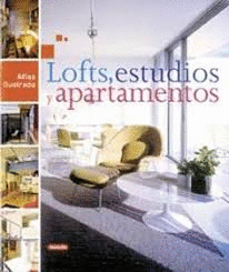 ATLAS ILUSTRADO. LOFTS, ESTUDIOS Y APARTAMENTOS (TAPA DURA)
