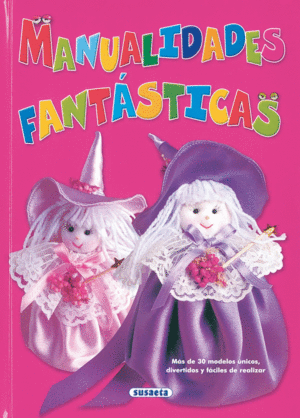 MANUALIDADES FANTÁSTICAS (TAPA DURA)