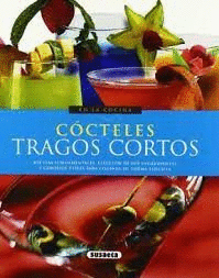 CÓCTELES, TRAGOS CORTOS