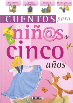 CUENTOS PARA NIÑ@S DE CINCO AÑOS (ESQUINAS ROZADAS)