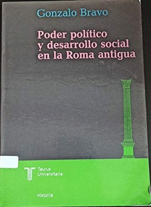 PODER POLÍTICO Y DESARROLLO SOCIAL EN LA ROMA ANTIGUA