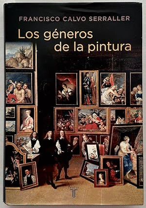 LOS GÉNEROS DE LA PINTURA (TAPA DURA)(MARCAS EN BORDES Y CORTE EN LA TRASERA DE LA SOBRECUBIERTA)
