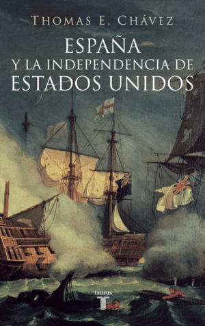 ESPAÑA Y LA INDEPENDENCIA DE ESTADOS UNIDOS (MARCAS EN BORDES DE LA SOBRECUBIERTA)