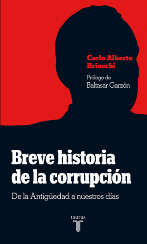 BREVE HISTORIA DE LA CORRUPCIÓN