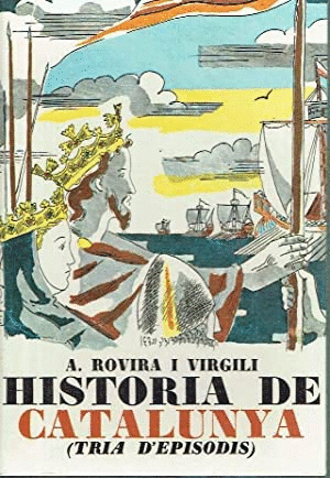 HISTORIA DE CATALUNYA (TRIA D´EPISODIS)(TAPA DURA)(EN CATALAN)