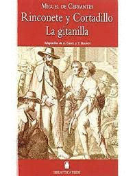 RINCONETE Y CORTADILLO / LA GITANILLA