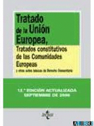TRATADO DE LA UNION EUROPEA, TRATADOS CONSTITUTIVOS DE LAS COMUNIDADES EUROPEAS