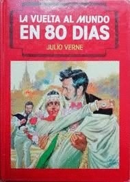 LA VUELTA AL MUNDO EN 80 DIAS (TAPA DURA)
