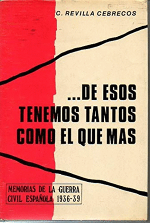 ... DE ESOS TENEMOS TANTOS COMO EL QUE MÁS (TAPA DURA) (ALGUNOS CORTES Y MARCAS EN LA SOBRECUBIERTA)