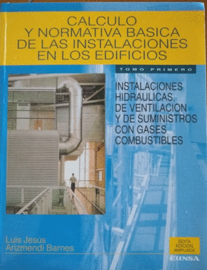 CÁLCULO Y NORMATIVA BÁSICA DE LAS INSTALACIONES EN LOS EDIFICIOS