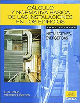 CALCULO Y NORMATIVA BASICA DE LAS INSTALACIONES EN LOS EDIFICIOS