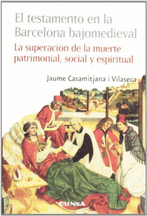 EL TESTAMENTO EN LA BARCELONA BAJOMEDIEVAL