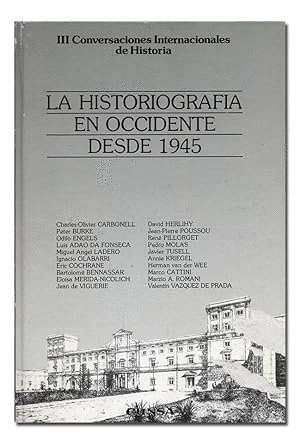 LA HISTORIOGRAFÍA EN OCCIDENTE DESDE 1945. (CONVERSACIONES INTERNACIONALES DE HISTORIA, III)(SEÑALES DE USO EN LA CUBIERTA)