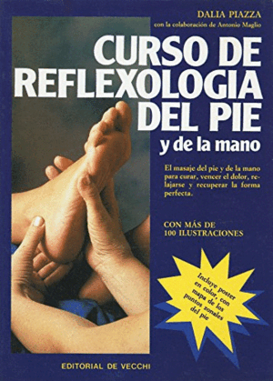 CURSO DE REFLEXOLOGIA DEL PIE Y DE LA MANO (INCLUYE POSTER EN COLOR)