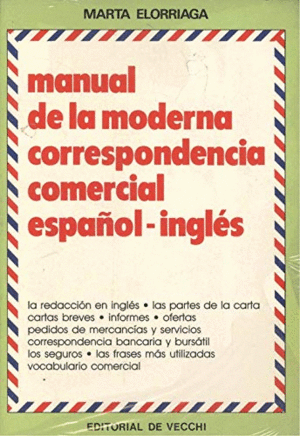 MANUAL DE LA MODERNA CORRESPONDENCIA COMERCIAL ESPAÑOL-INGLÉS