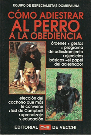 COMO ADIESTRAR AL PERRO A LA OBEDIENCIA
