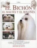 EL BICHÓN, EL MALTÉS Y EL BOLOÑÉS (TAPA DURA)