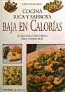 COCINA RICA Y SABROSA BAJA EN CALORÍAS (TAPA DURA)