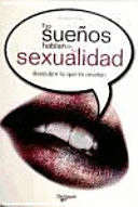 TUS SUEÑOS HABLAN DE TU SEXUALIDAD