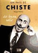 UN PAIS DE CHISTE. DE BUEN ROLLO