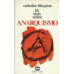 DIECISÉIS TESIS SOBRE ANARQUISMO