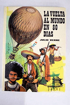 LA VUELTA AL MUNDO EN 80 DÍAS (TAPA DURA)