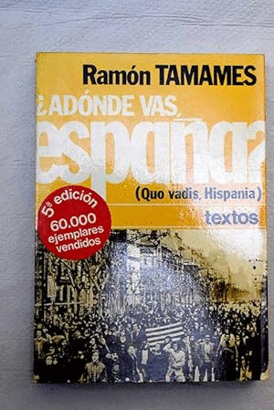 ?ADÓNDE VAS, ESPAÑA?