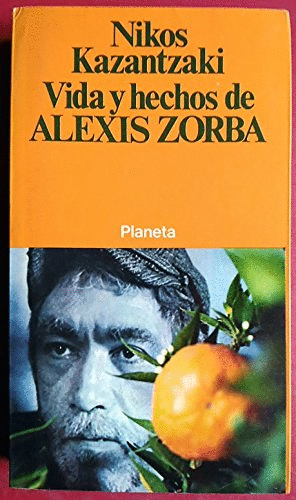 VIDA Y HECHOS DE ALEXIS ZORBA