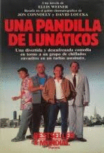 UNA PANDILLA DE LUNÁTICOS